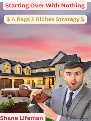 cover image of Starting Over With Nothings a Rags to Riches Strategy